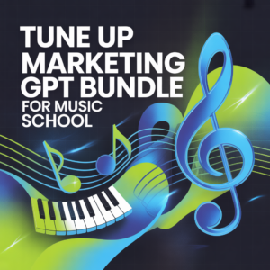 Tune Up Marketing GPT Bundle for Music School